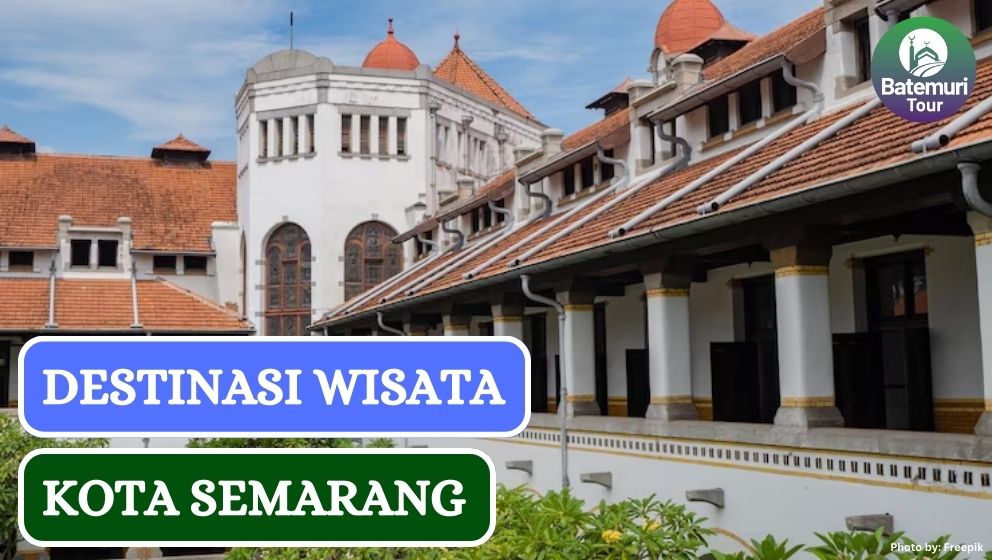 Ini Dia 7 Rekomendasi Wisata Favorit di Semarang